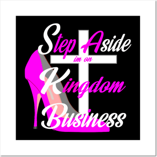 Kingdom Business - Step Aside Posters and Art